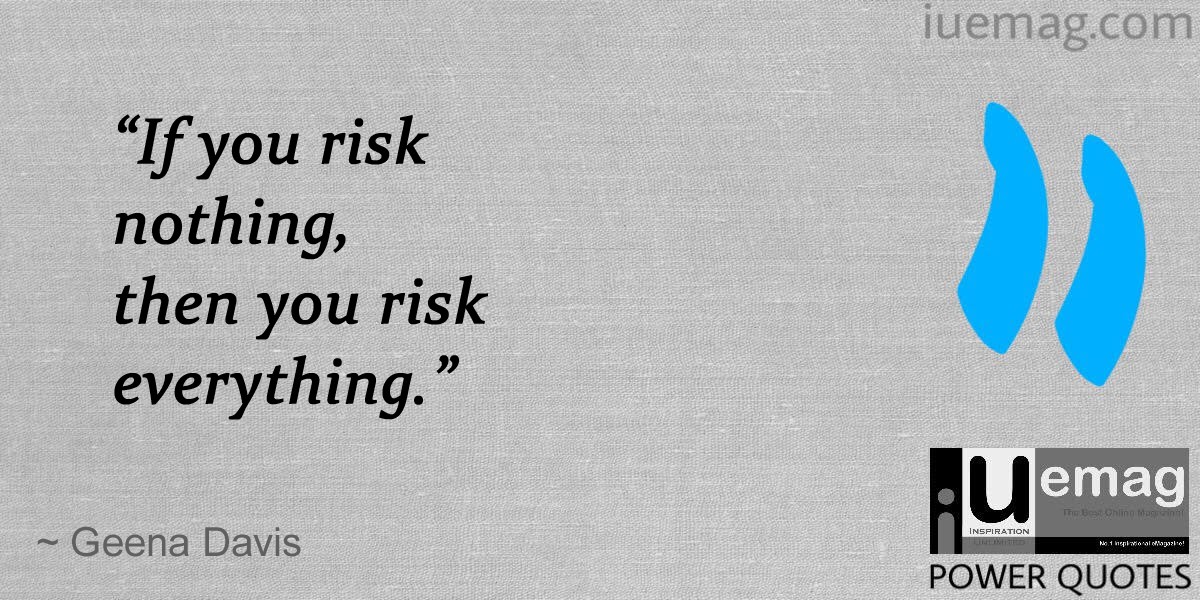 Power Quotes: Take Risks