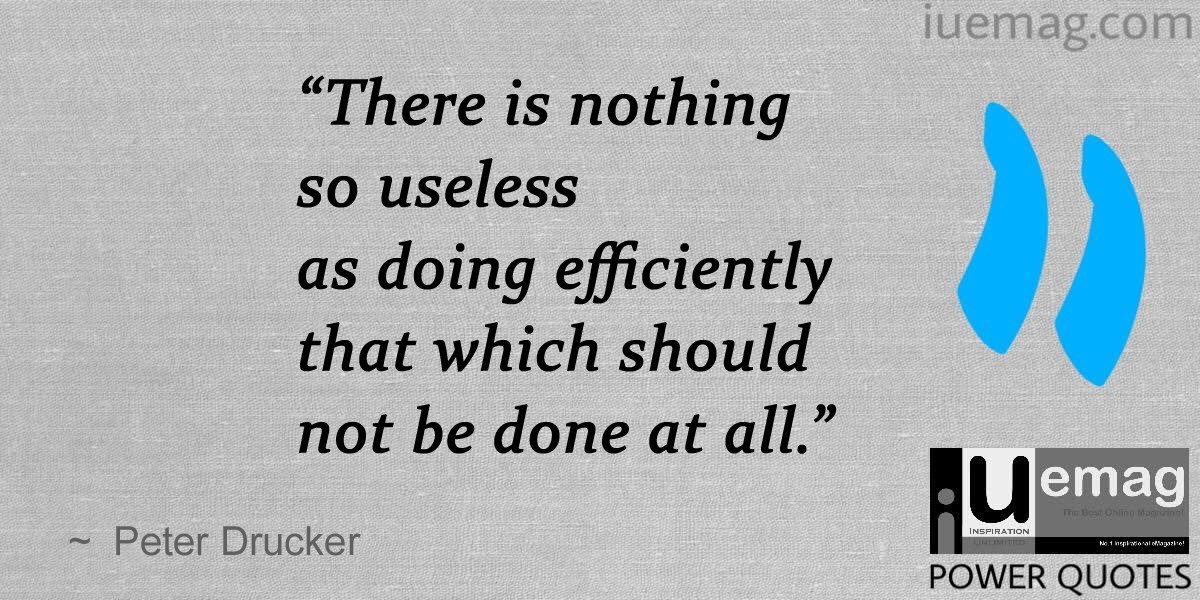 Peter Drucker Quotes: Become An Effective Leader