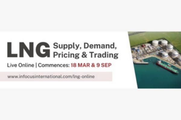 Infocus International Announces 2025 Dates for the LNG Supply, Demand, Pricing & Trading Online Course Infocus International Announces 2025 Dates for the LNG Supply, Demand, Pricing & Trading Online Course