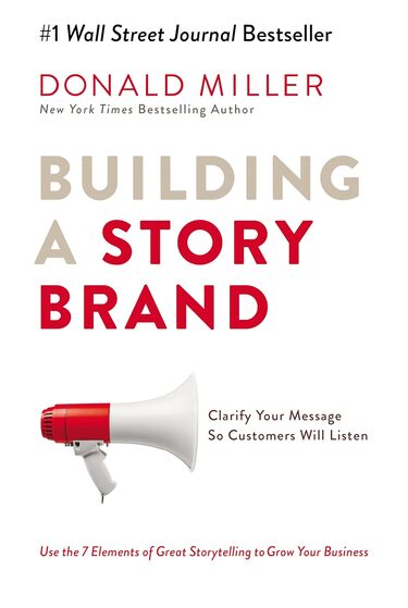 Building a StoryBrand Clarify Your Message So Customers Will Listen-eCommerce Books Building a StoryBrand Clarify Your Message So Customers Will Listen-eCommerce Books