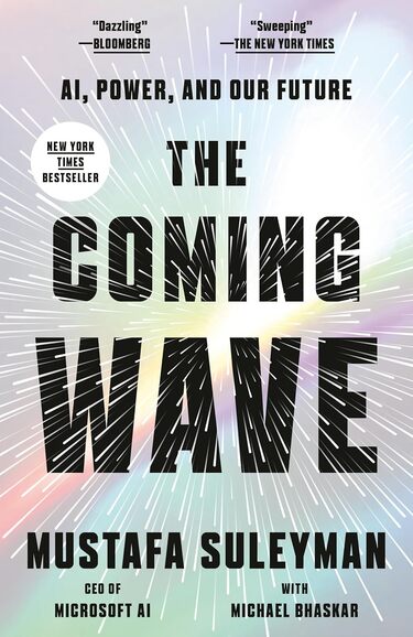 The Coming Wave AI, Power, and Our Future-Best AI Books