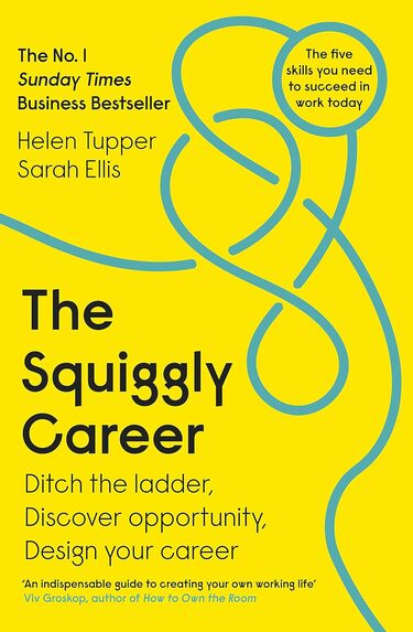 The Squiggly Career: The No.1 Sunday Times Business Bestseller