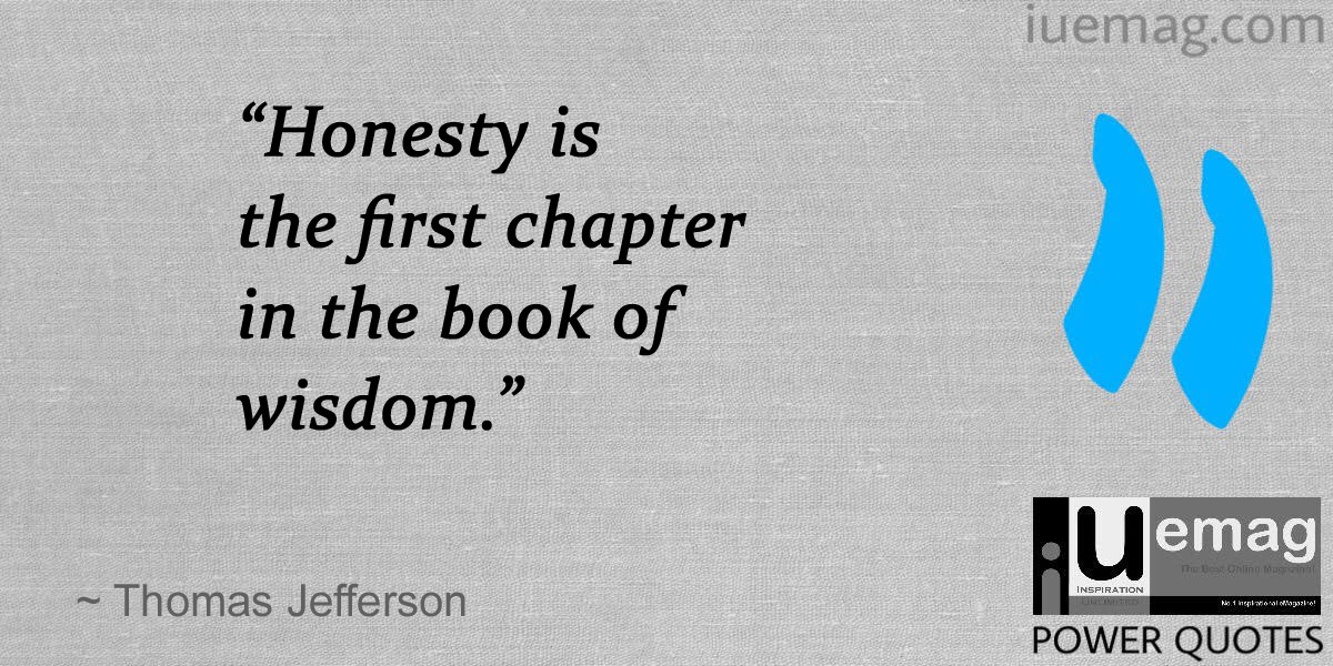 Highly Inspiring  Quotes: Power Of Honesty