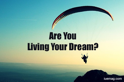 Living Your Dream!