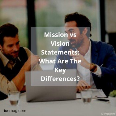 Mission vs Vision