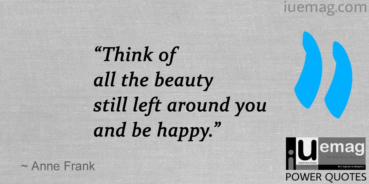 Anne Frank Quotes That Will Inspire You To Be The Change