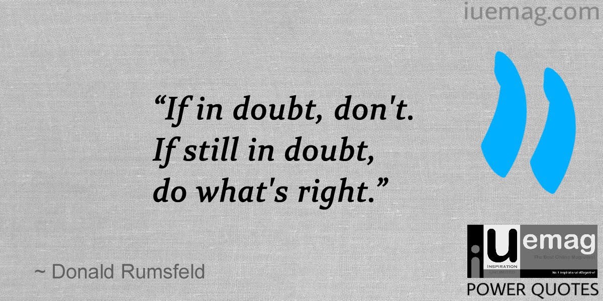 Donald Rumsfeld Quotes To Help Strengthen You At All Times