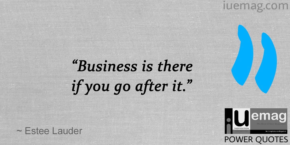 Estee Lauder Quotes To Enhance Your Business Growth