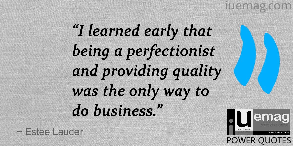 Estee Lauder Quotes To Enhance Your Business Growth