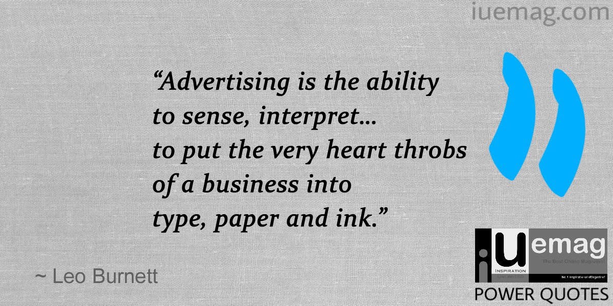 Leo Burnett Quotes on Advertising