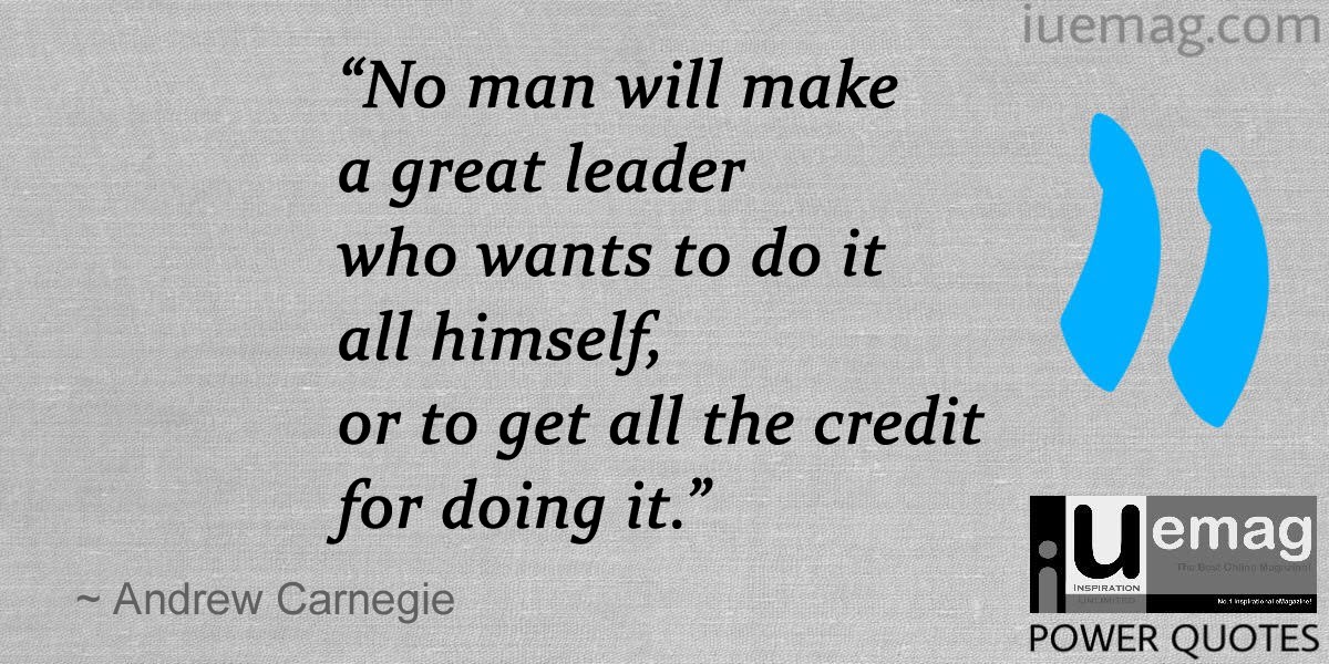 Andrew Carnegie Quotes To Help you Become The Best Leader