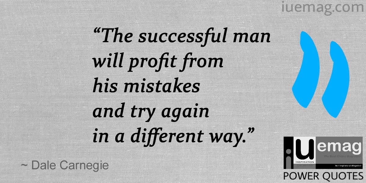 Dale Carnegie Quotes: Keep Trying And Never Give Up